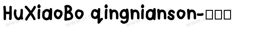HuXiaoBo qingnianson字体转换